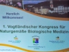 1.Vogtländischer Kongress für Naturgemäße Biologische Medizin