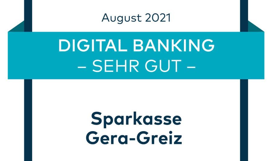 Qualitätssiegel „Sehr gut“ für die digitalen Angebote der Sparkasse Gera-Greiz